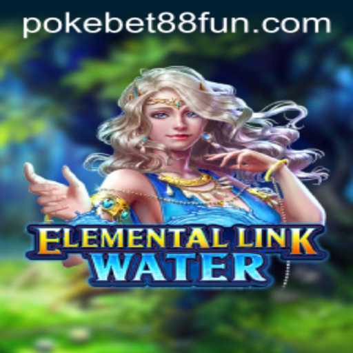 Discover the Magic of ElementalLinkWater Game on PokeBet88.COM