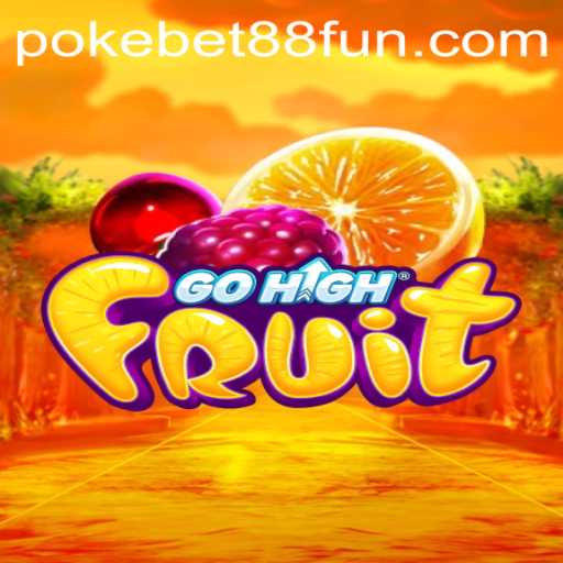 Unleashing Fun with GoHighFruit: Dive into the Thrilling Universe of PokeBet88.COM
