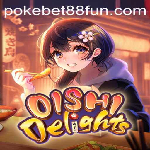 Discover the Excitement of OishiDelights: A New Gaming Experience with PokeBet88.COM