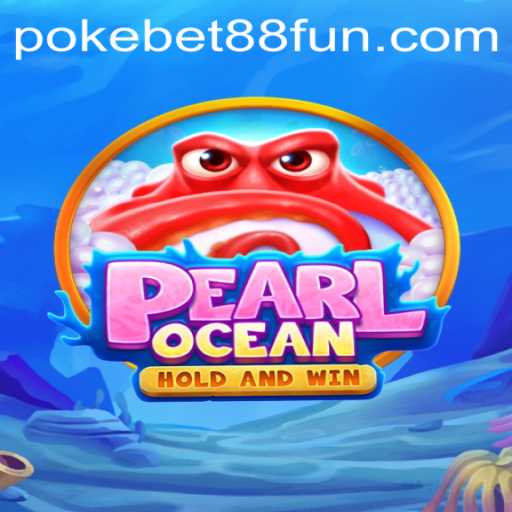 Dive into the Exciting World of PearlOcean: A Revolutionary Gaming Experience
